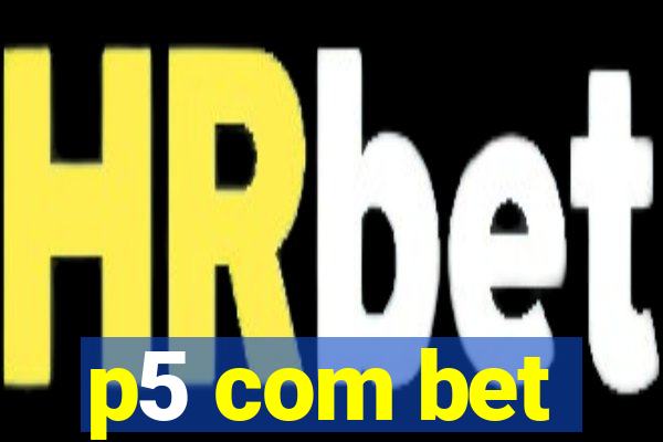 p5 com bet